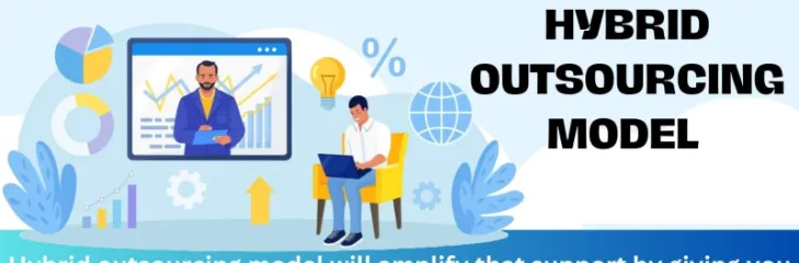 Hybrid Outsourcing Model Is A New Normal For Accounting Outsourcing