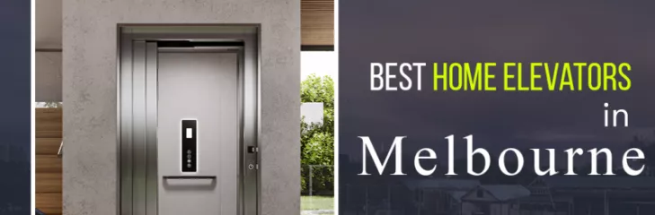 Home Elevators in Melbourne