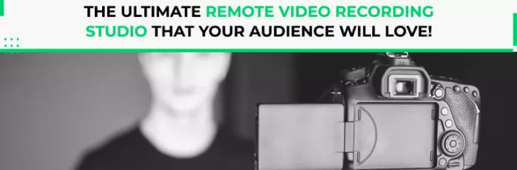 Remote Video Recording Studio
