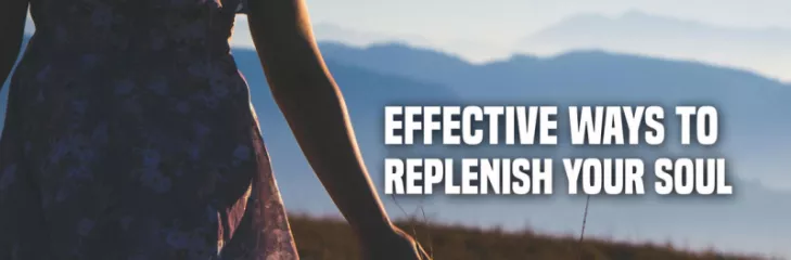 Replenish Your Soul